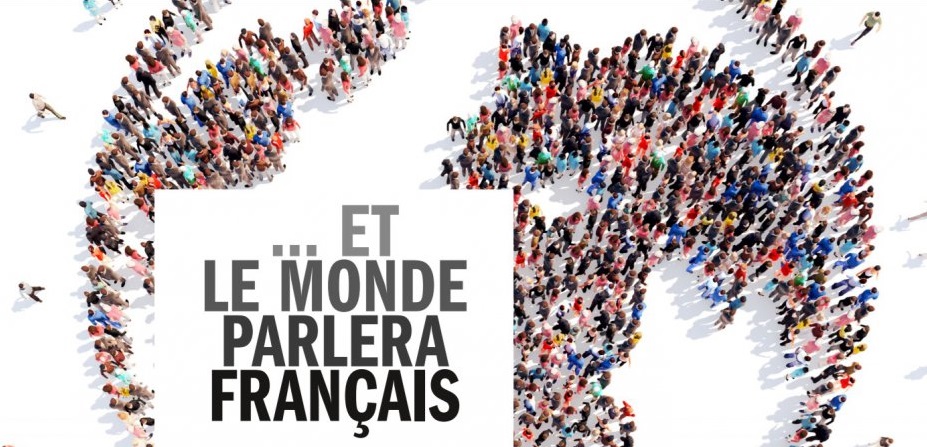 ... Et le Monde parlera français